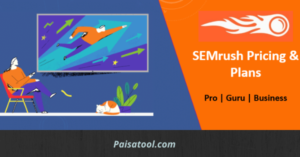 SEMrush Pricing & Plan: Is It valuable In the 2022 Year