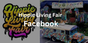 Read more about the article Hippie Living Fair Facebook